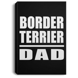 Border Terrier Dad - Canvas Portrait