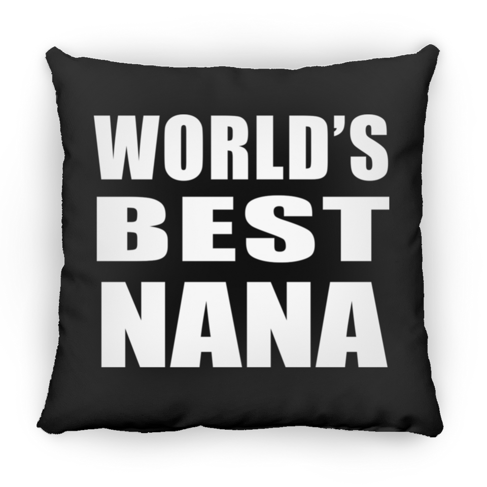 World's Best Nana - Throw Pillow Black