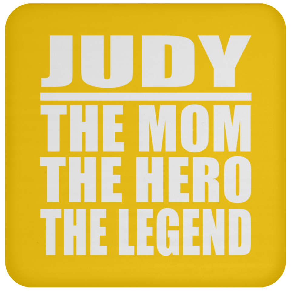 Judy The Mom The Hero The Legend - Drink Coaster