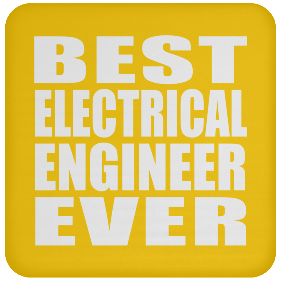 Best Electrical Engineer Ever - Drink Coaster