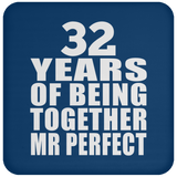 32nd Anniversary 32 Years Of Being Mr Perfect - Drink Coaster