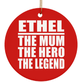 Ethel The Mum The Hero The Legend - Circle Ornament