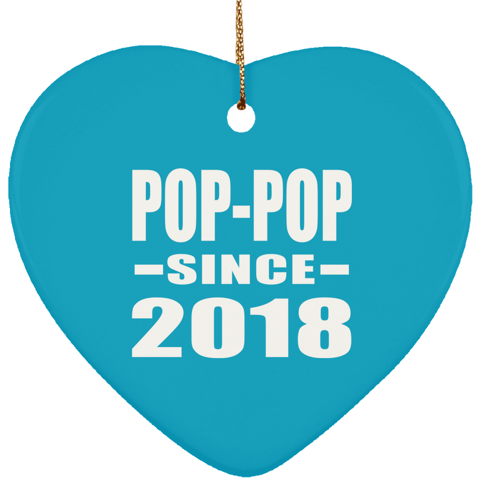 Pop-Pop Since 2018 - Heart Ornament