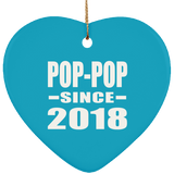 Pop-Pop Since 2018 - Heart Ornament