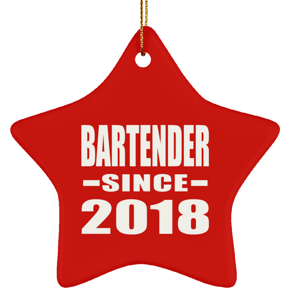 Bartender Since 2018 - Star Ornament