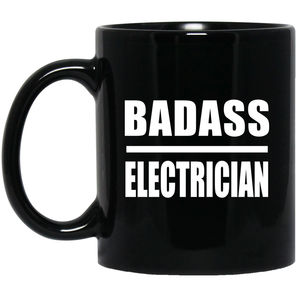 Badass Electrician - 11oz Coffee Mug Black