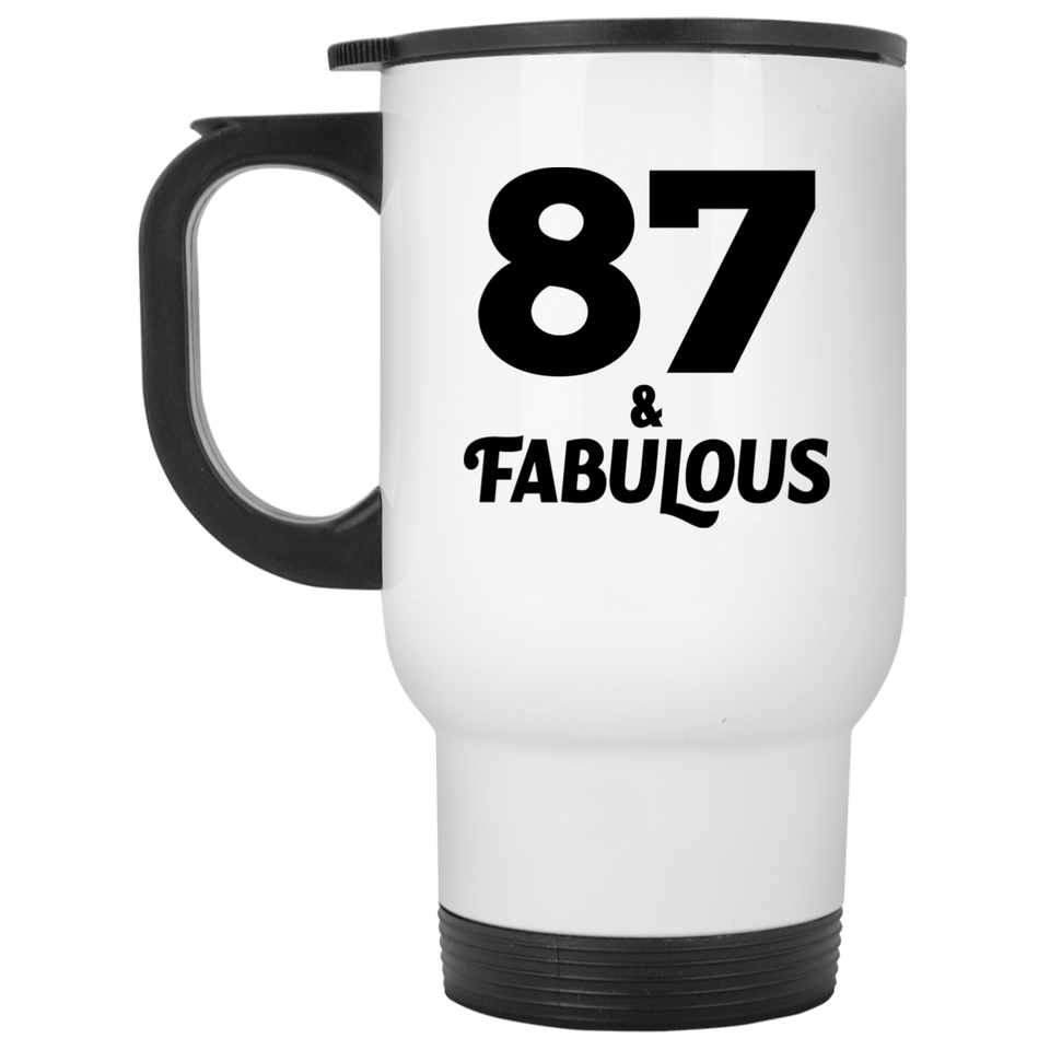 87th Birthday 87 & Fabulous - White Travel Mug