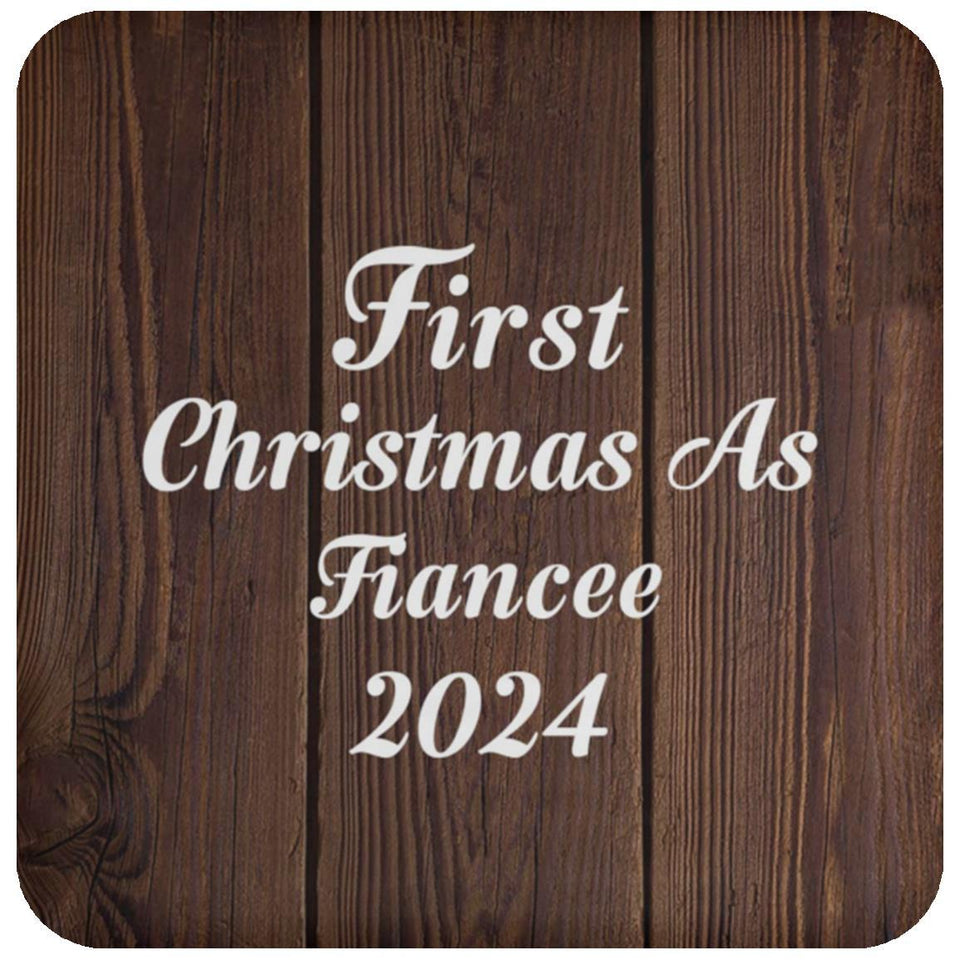 First Christmas As Fiancee 2024 - Drink Coaster D