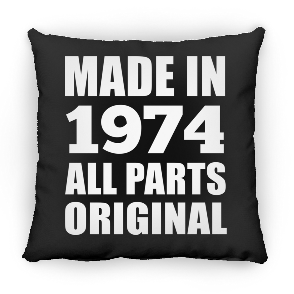 50th Birthday Made in 1974 All Parts Original - Throw Pillow Black