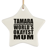 Tamara World's Okayest Mum - Star Ornament