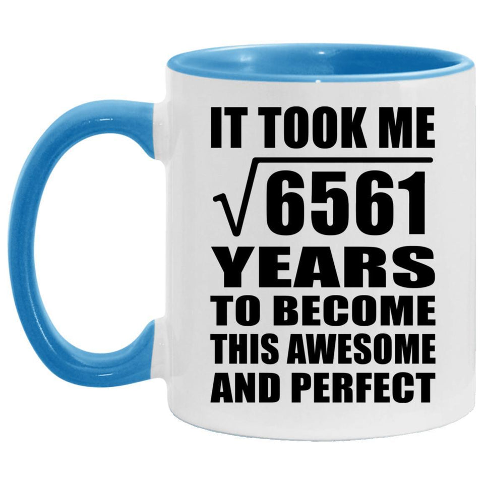 81st Birthday Took Square Root of 6561 Years To Awesome - 11oz Accent Mug Blue