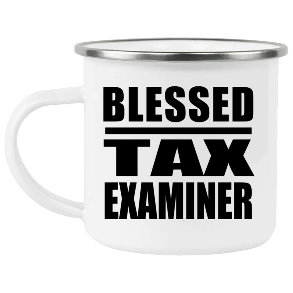 Blessed Tax Examiner - 12oz Camping Mug