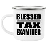 Blessed Tax Examiner - 12oz Camping Mug