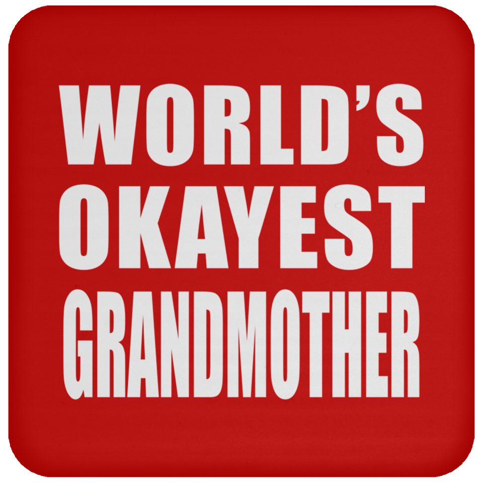 World's Okayest Grandmother - Drink Coaster