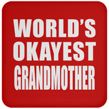 World's Okayest Grandmother - Drink Coaster