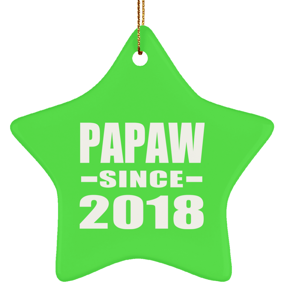 Papaw Since 2018 - Star Ornament