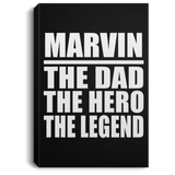 Marvin The Dad The Hero The Legend - Canvas Portrait