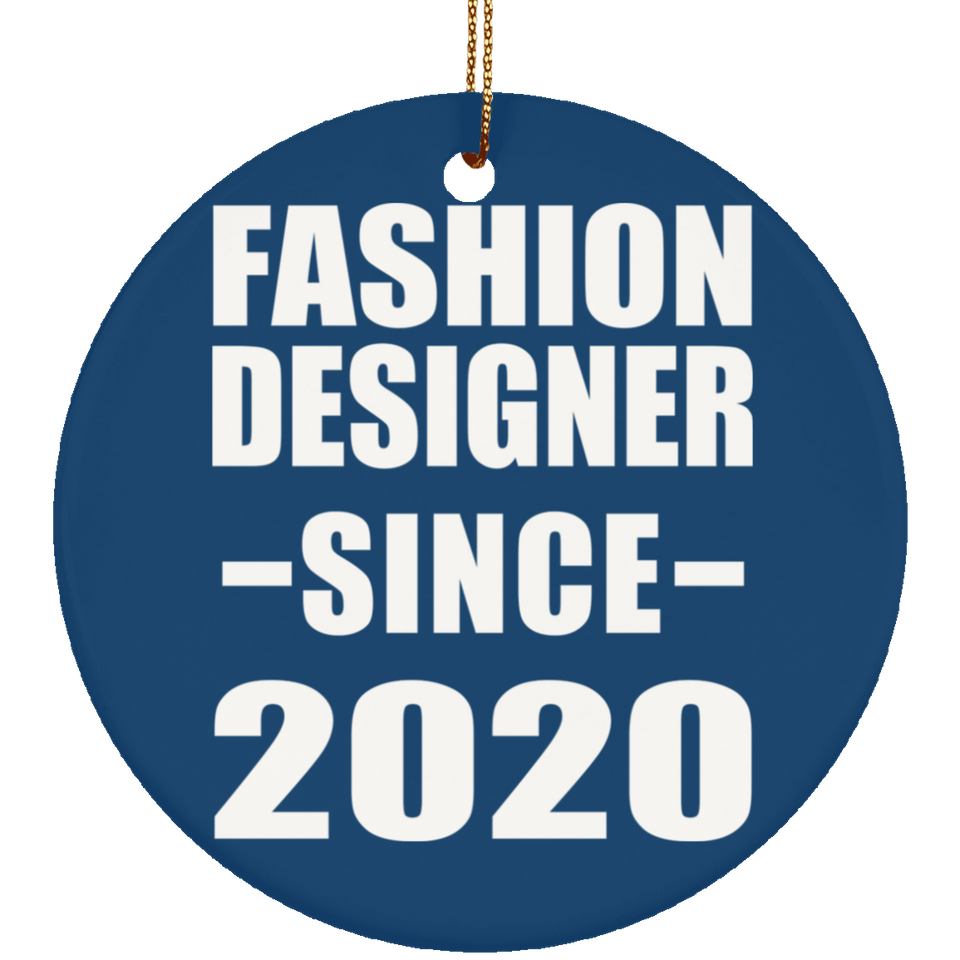 Fashion Designer Since 2020 - Circle Ornament