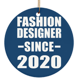 Fashion Designer Since 2020 - Circle Ornament