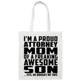 Proud Attorney Mom Of Awesome Son - Tote Bag White