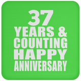 Happy 37th Anniversary 37 Years & Counting - Drink Coaster
