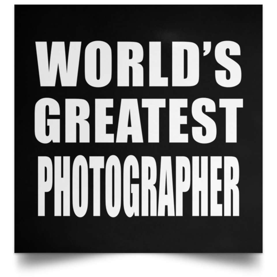 World's Greatest Photographer - Poster Square