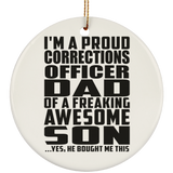 Proud Corrections Officer Dad Of Awesome Son - Circle Ornament