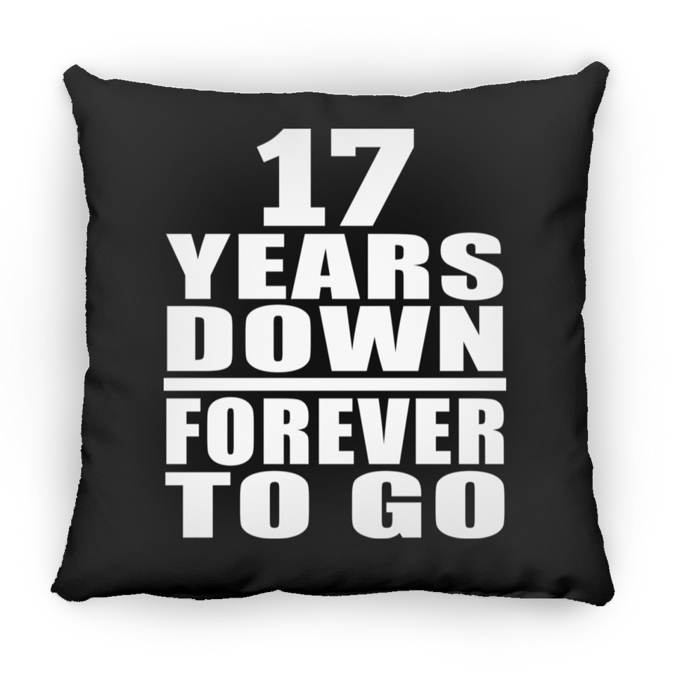 17th Anniversary 17 Years Down Forever to Go - Throw Pillow Black