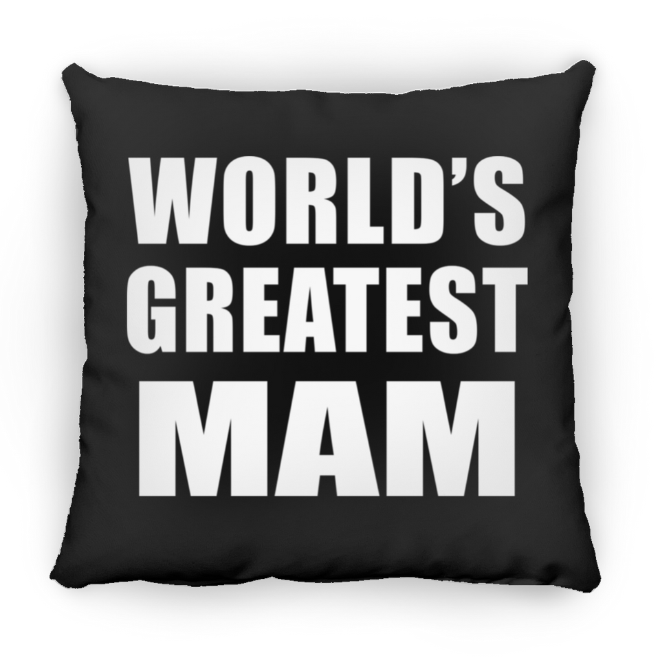 World's Greatest Mam - Throw Pillow Black