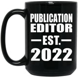 Publication Editor Established EST. 2022 - 15oz Coffee Mug Black