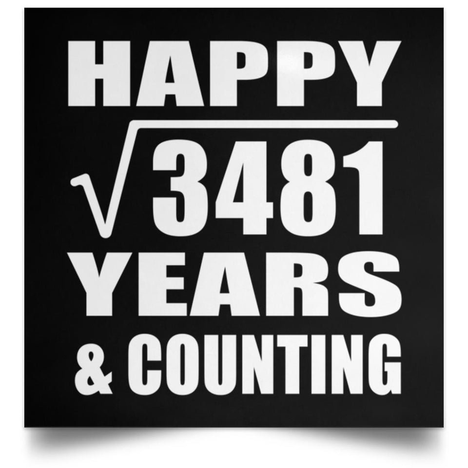 Happy 59th Anniversary Square Root of 3481 Years & Counting - Poster Square