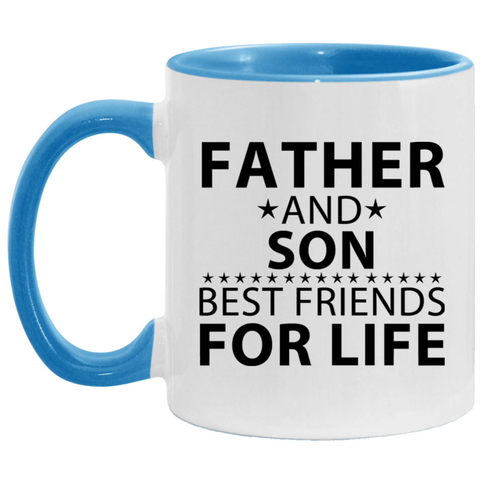 Father and Son, Best Friends For Life - 11oz Accent Mug Blue