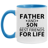 Father and Son, Best Friends For Life - 11oz Accent Mug Blue