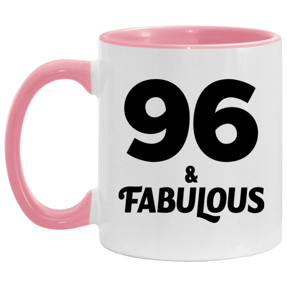 96th Birthday 96 & Fabulous - 11oz Accent Mug Pink