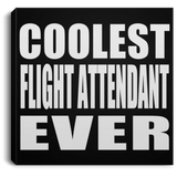 Coolest Flight Attendant Ever - Canvas Square
