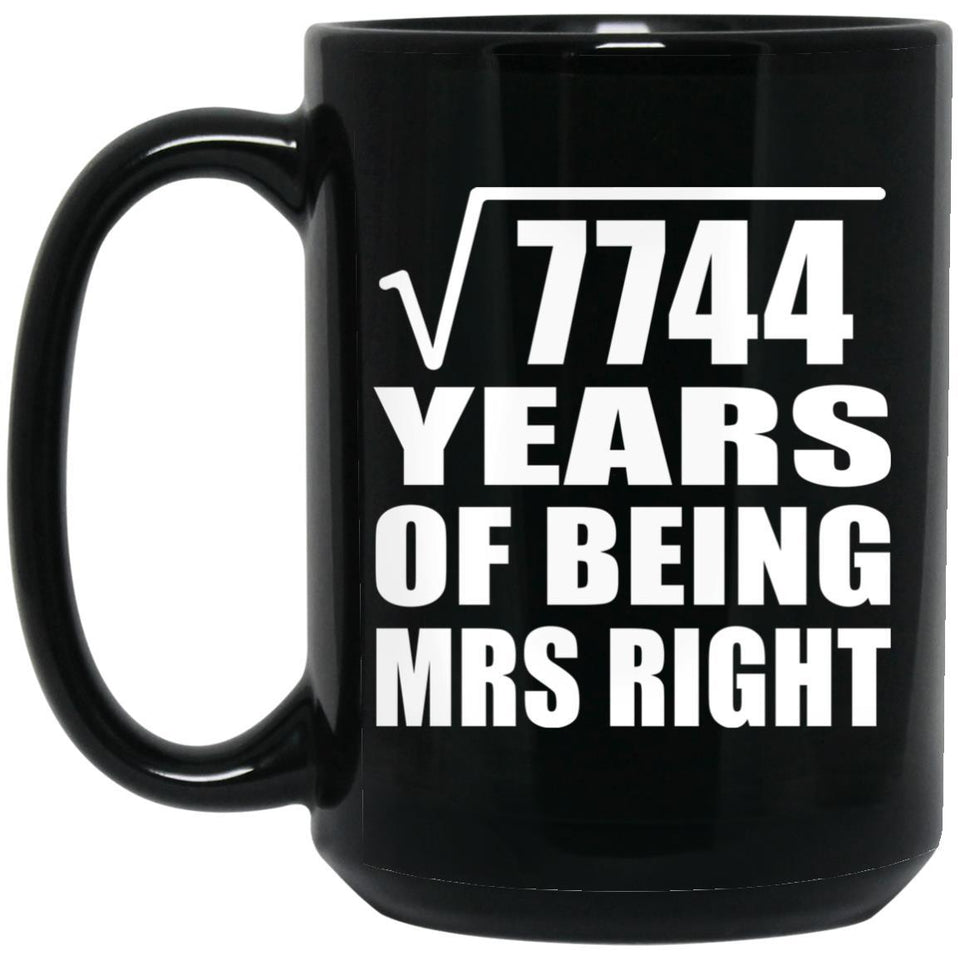 88th Anniversary Square Root of 7744 Years of Being Mrs Right - 15oz Coffee Mug Black