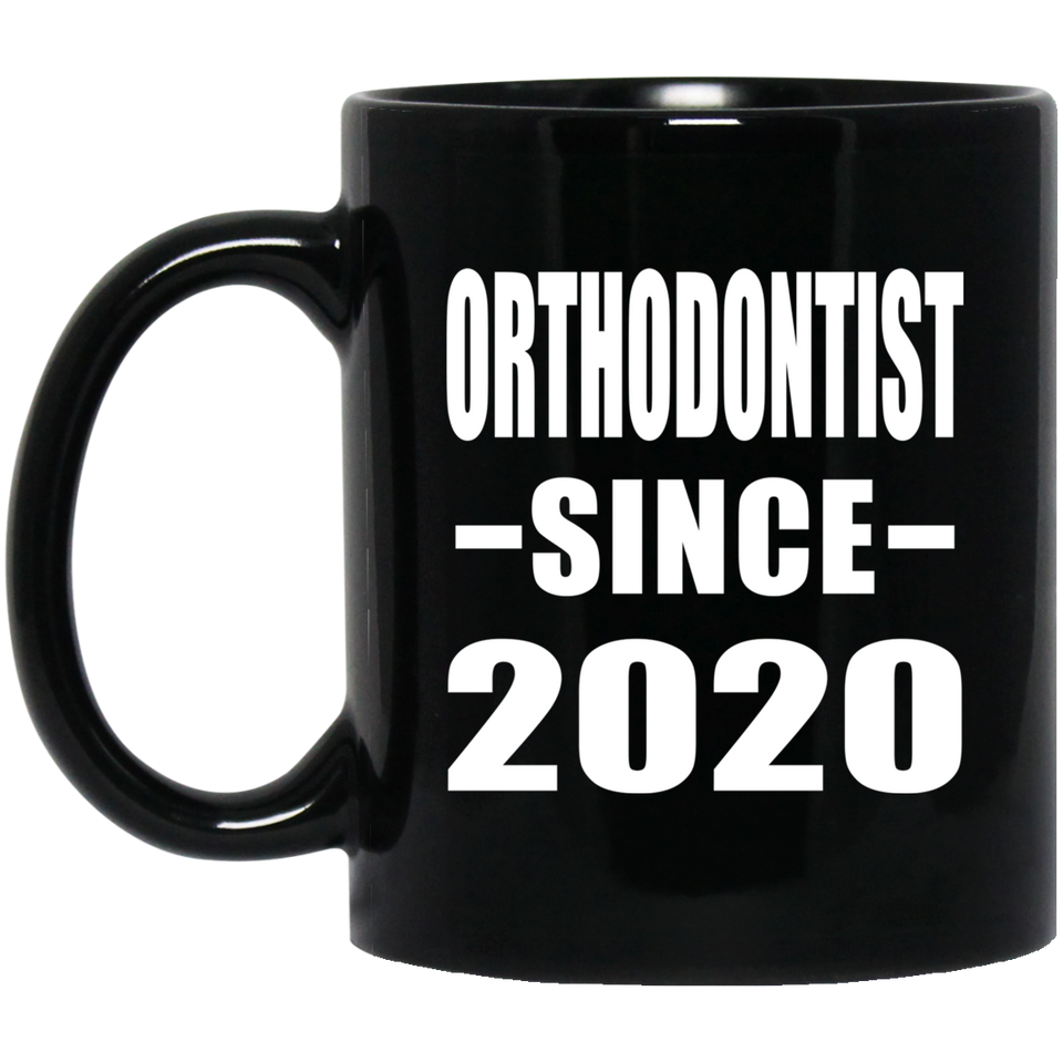 Orthodontist Since 2020 - 11oz Coffee Mug Black