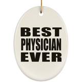Best Physician Ever - Oval Ornament