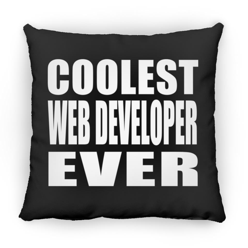 Coolest Web Developer Ever - Throw Pillow Black