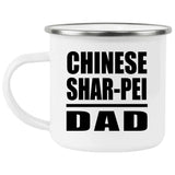 Chinese Shar-Pei Dad - 12oz Camping Mug