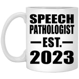 Speech Pathologist Established EST. 2023 - 11oz Coffee Mug