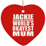 Jackie World's Okayest Mum - Heart Ornament