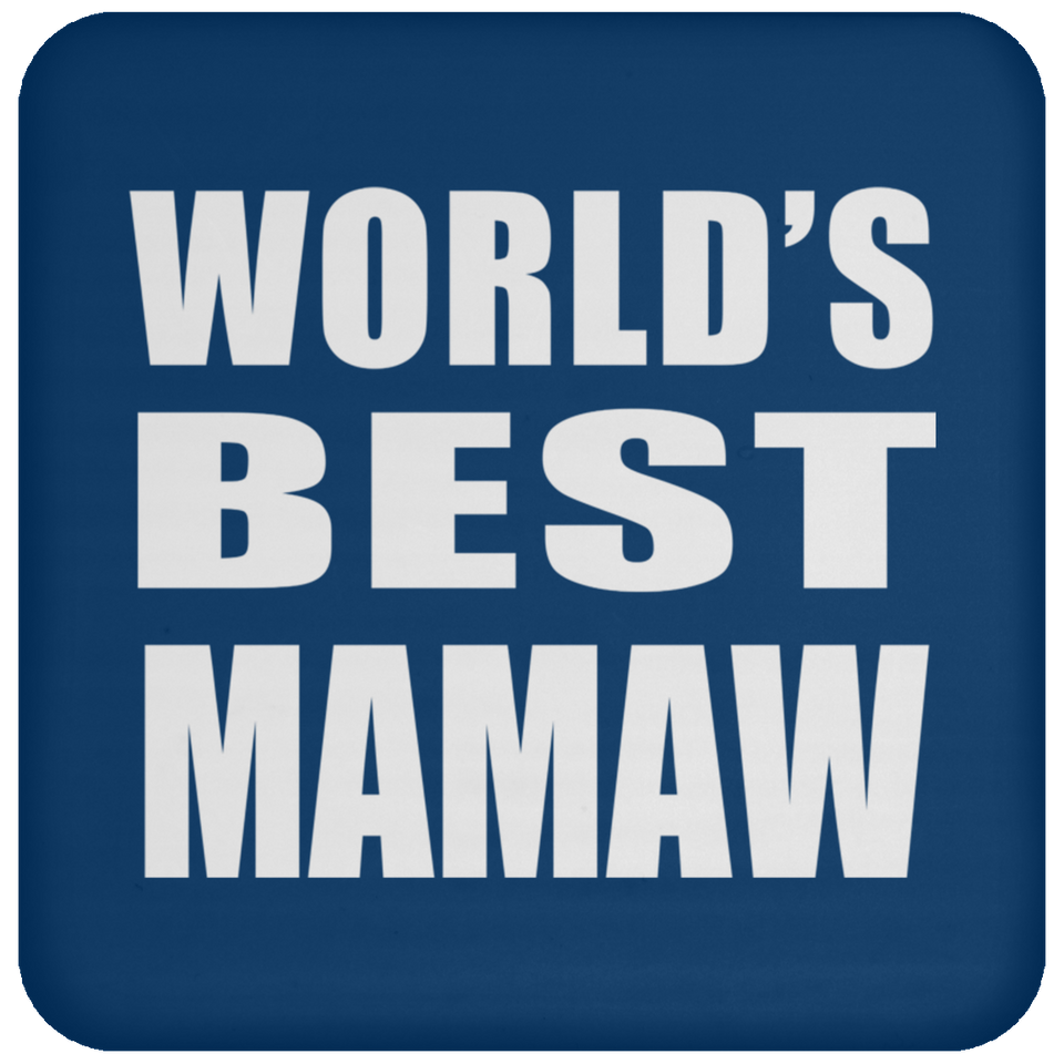 World's Best Mamaw - Drink Coaster
