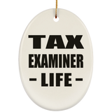 Tax Examiner Life - Oval Ornament