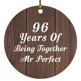 96th Anniversary 96 Years Of Being Mr Perfect - Circle Ornament D