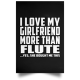 I Love My Girlfriend More Than Flute - Poster Portrait