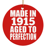 109th Birthday Made In 1915 Aged To Perfection - Circle Ornament