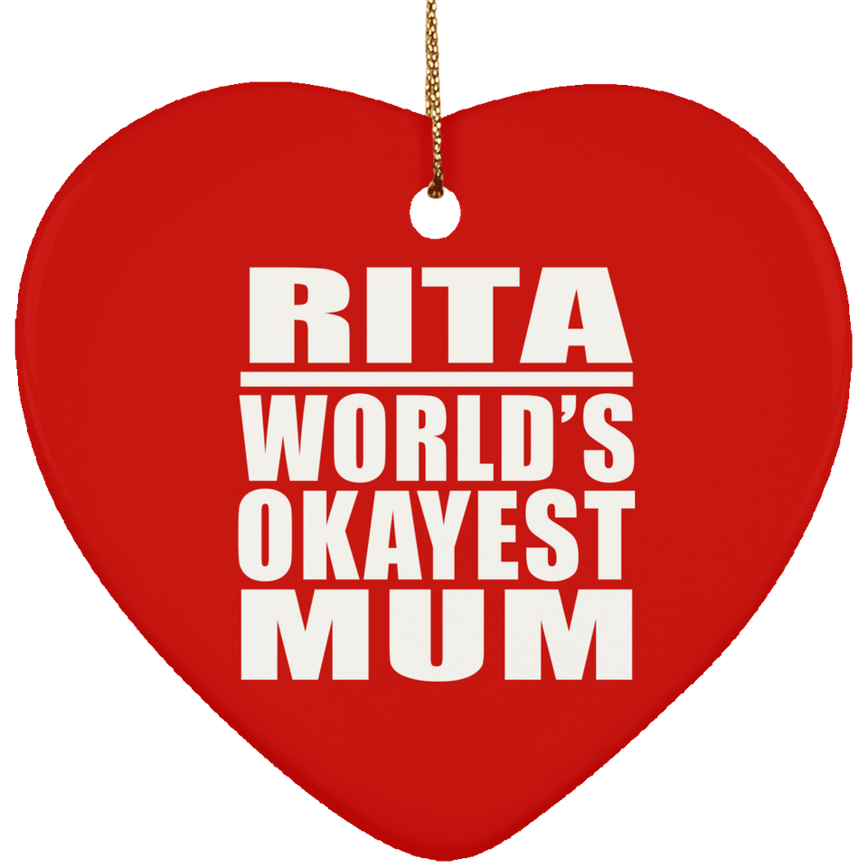 Rita World's Okayest Mum - Heart Ornament