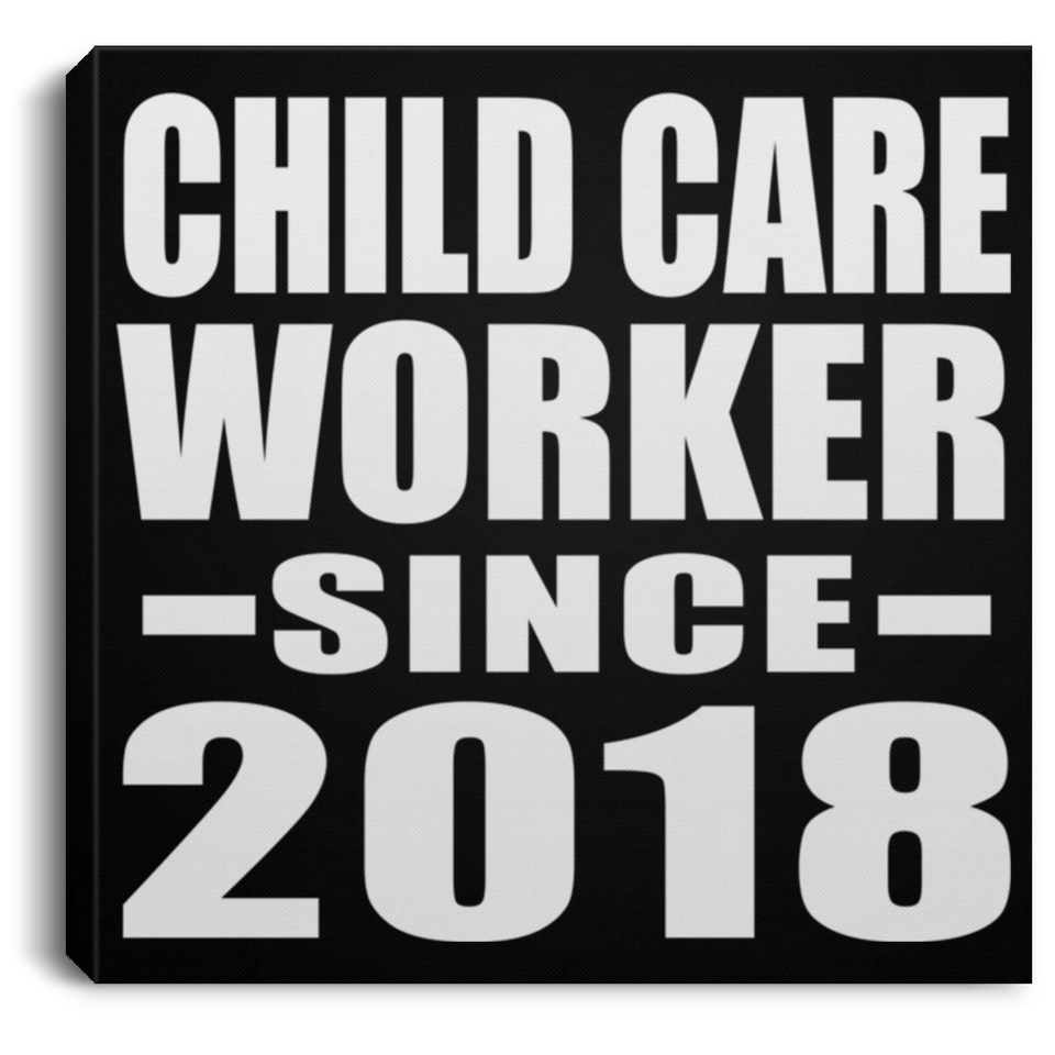 Child Care Worker Since 2018 - Canvas Square