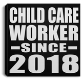 Child Care Worker Since 2018 - Canvas Square
